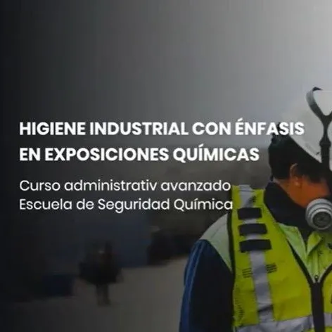 Curso avanzado Higiene industrial con énfasis en exposiciones químicas